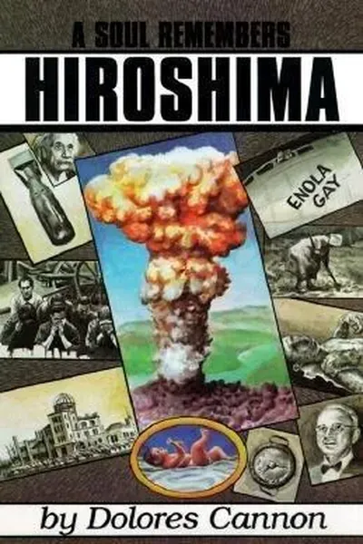 A Soul Remembers Hiroshima