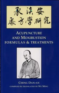 Acupuncture and Moxibustion Formulas & Treatments