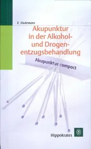 Akupunktur in der Alkohol- und Drogenentzugsbehandlung