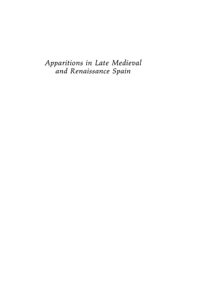Apparitions in Late Medieval and Renaissance Spain