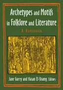 Archetypes and Motifs in Folklore and Literature