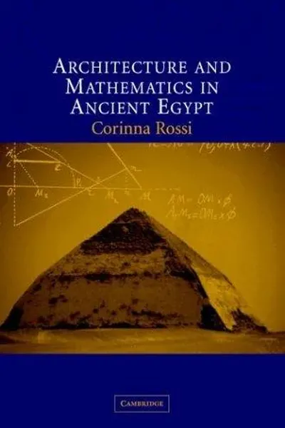 Architecture and Mathematics in Ancient Egypt