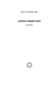 Astral Projection: a primer