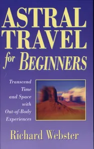 Astral Travel for Beginners