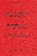 Astrologisches Gedankengut und historisches Geschehen