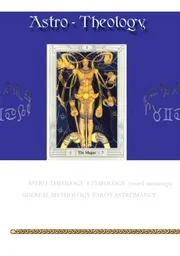 Astrotheology And Sidereal Mythology