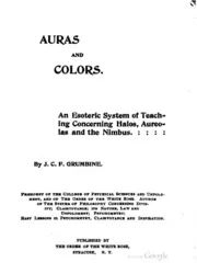 Auras and Colors: An Esoteric System of Teaching Concerning Halos, Aureolas ...