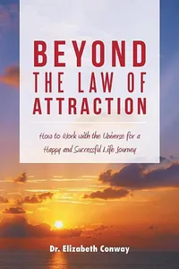 Beyond the Law of Attraction