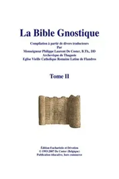 Bible Gnostique - Second Tome