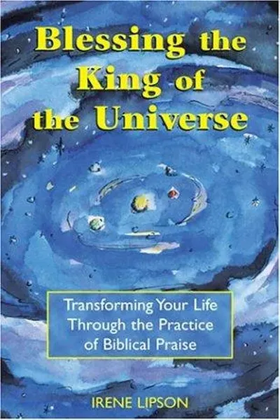 Blessing the King of the Universe