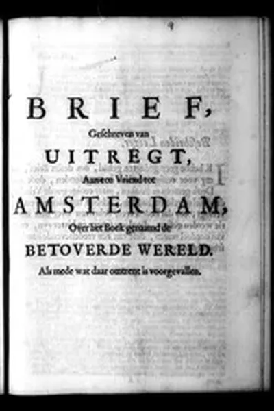 BRIEF, geschreven van Uitregt, aan een vriend tot Amsterdam, over het boek genaamd De betoverde wereld. ... 1691: Iss 164
