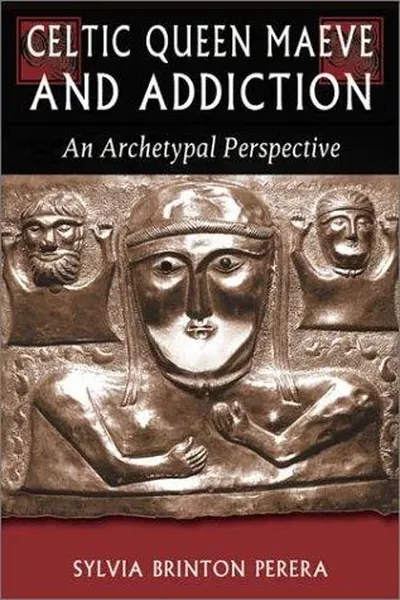 Celtic Queen Maeve and Addiction