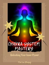 Chakra System Mastery