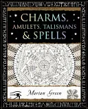 Charms, Amulets, Talismans and Spells