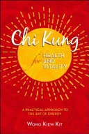 Chi Kung for Health and Vitality