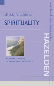 Clinician’s Guide to Spirituality