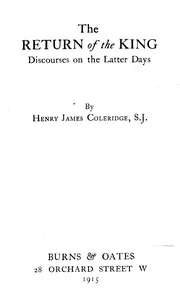 Coleridge Return Of The King Jesus Christ 1915 sermons on Apocalypse End Times