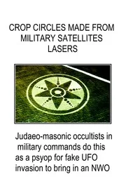 Crop Circles Made From Military Satellites Lasers Masers UFO Psyop nwo illuminati freemasons flat earth