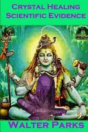 Crystal Healing Scientific Evidence