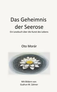 Das Geheimnis der Seerose