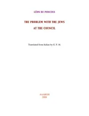 De Poncins Leon The Problem With The Jews At The Vatican II Council NWO illuminati Freemasons