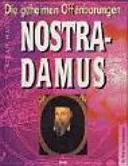Die geheimen Offenbarungen Nostradamus