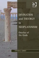 Divination and Theurgy in Neoplatonism