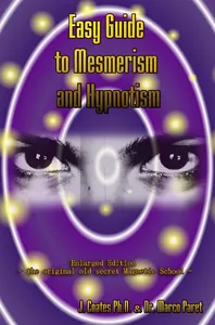 Easy Guide to Mesmerism and Hypnotism