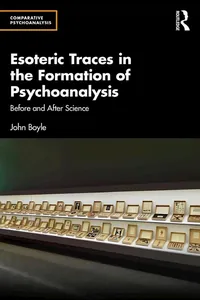 Esoteric Traces in the Formation of Psychoanalysis