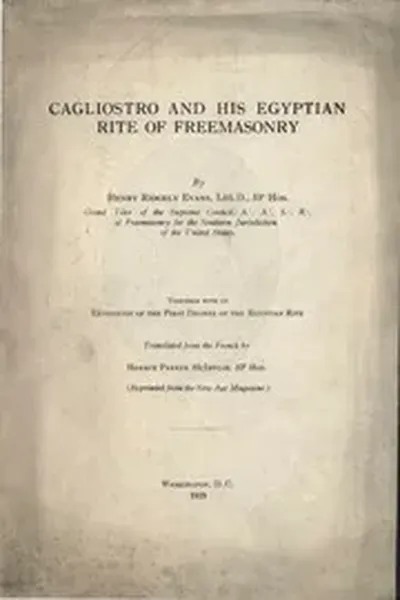 Evans H R Cagliostro & His Egyptian Rite Of Freemasonry 1919