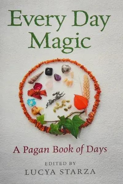 Every Day Magic - a Pagan Book of Days
