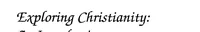 Exploring Christianity