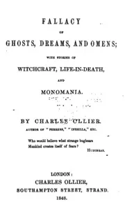 Fallacy of Ghosts, Dreams, and Omens: With Stories of Witchcraft, Life-in-death, and Monomania