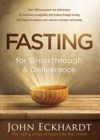 Fasting for Breakthrough and Deliverance