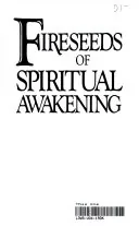 Fireseeds of Spiritual Awakening