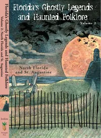 Florida's Ghostly Legends and Haunted Folklore
