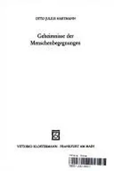 Geheimnisse der Menschenbegegnungen