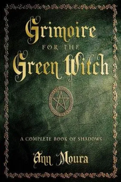 Grimoire For The Green Witch