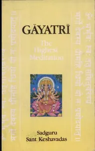 Gāyatrī, the Highest Meditation