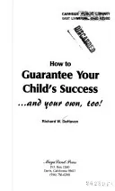 How to Guarantee Your Child's Success