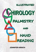 Illustrated Chirology Palmistry and Hand Reading