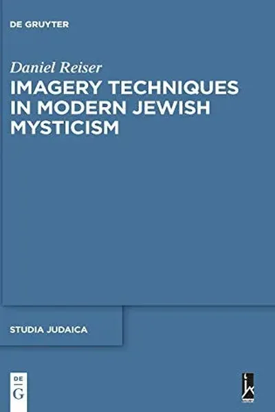 Imagery Techniques in Modern Jewish Mysticism