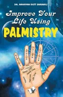 Improve Your Life Using Palmistry
