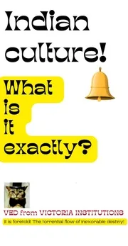 Indian Culture! What is it exactly?