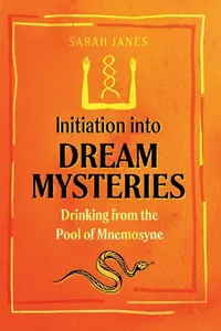 Initiation into Dream Mysteries