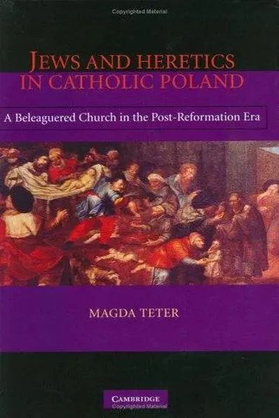 Jews and heretics in Catholic Poland