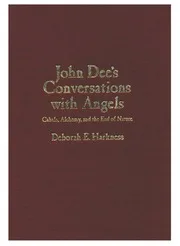 John Dee's Conversations With Angels. Cabala, Alchemy, And The End Of Nature By Deborah E. Harkness