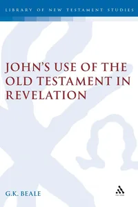 John's Use of the Old Testament in Revelation