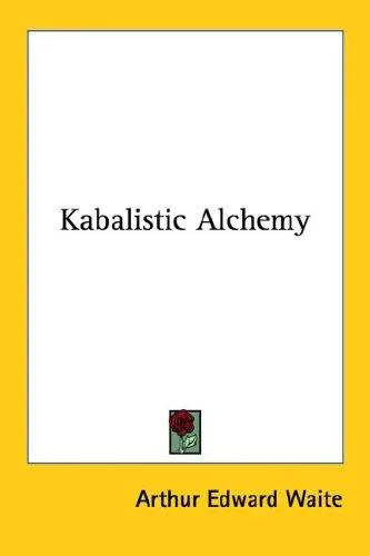 Kabalistic Alchemy
