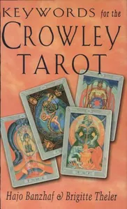 Keywords for the Crowley Tarot